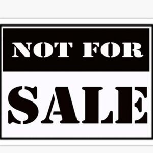 SOLD NOT FOR SALE